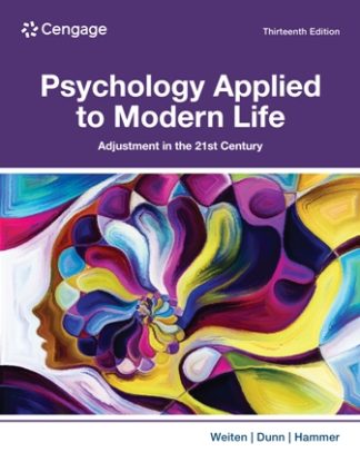 Psychology Applied to Modern Life 13th Edition Weiten Test Bank