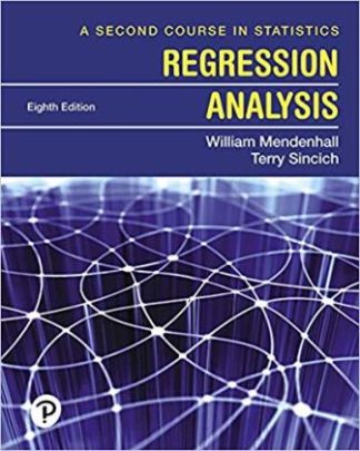 A Second Course in Statistics: Regression Analysis 8th Edition Mendenhall Solution Manual
