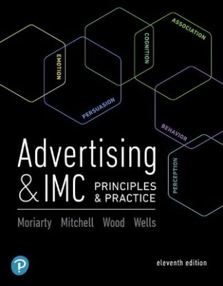Advertising and IMC: Principles and Practice 11th Edition Moriarty Solution Manual