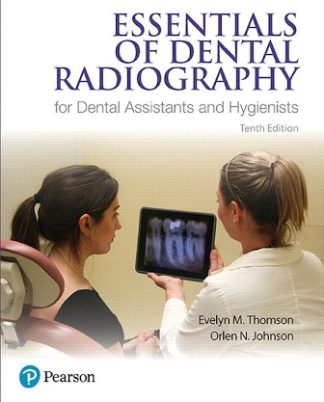 Essentials of Dental Radiography for Dental Assistants and Hygienists 10th Edition Thompson Test Bank