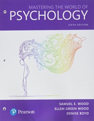 Mastering the World of Psychology A Scientist-Practitioner Approach 6th Edition Wood Test Bank