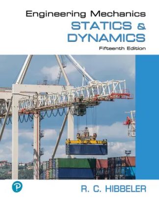 Engineering Mechanics Statics and Dynamics 15th Edition Hibbeler Solution Manual