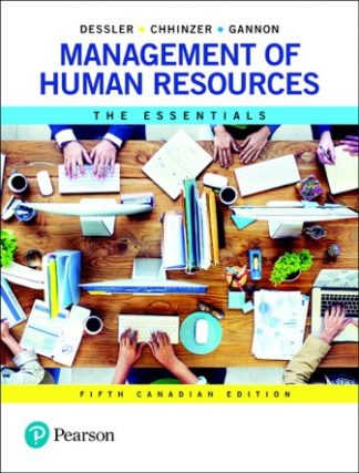 Management of Human Resources: The Essentials 5th Canadian Edition Dessler Test Bank