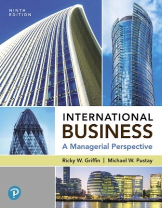 International Business A Managerial Perspective 9th Edition Griffin Solution Manual