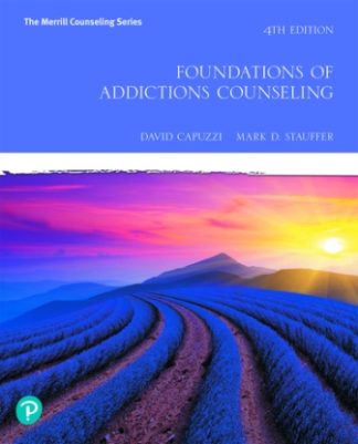 Foundations of Addictions Counseling 4th Edition Capuzzi Test Bank