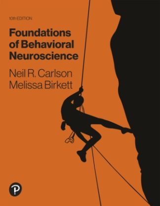 Foundations of Behavioral Neuroscience 10th Edition Carlson Test Bank