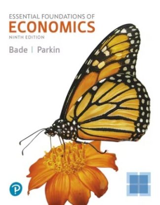 Essential Foundations of Economics 9th Edition Bade Solution Manual