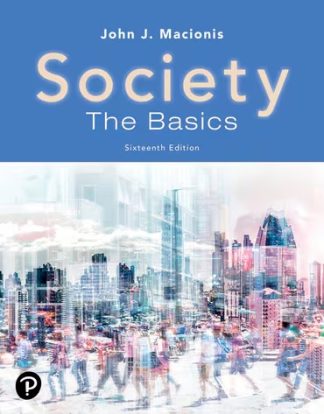 Society The Basics 16th Edition Macionis Test Bank