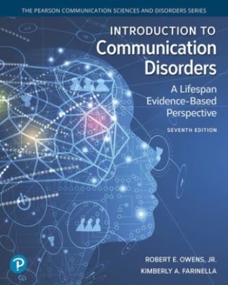 Introduction to Communication Disorders A Lifespan Evidence-Based Perspective 7th Edition Owens Test Bank