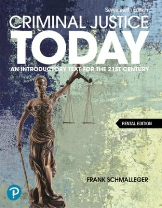Criminal Justice Today 17th Edition Schmalleger Test Bank