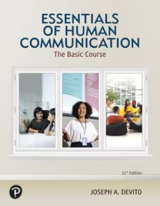Essentials of Human Communication: The Basic Course 11th Edition DeVito Test Bank