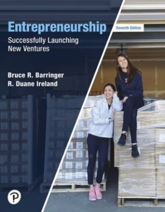 Entrepreneurship Successfully Launching New Ventures 7th Edition Barringer Solution Manual