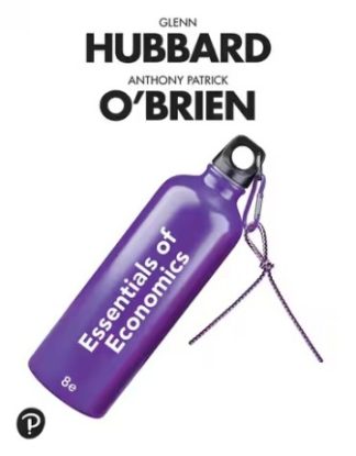 Essentials of Economics 8th Edition Hubbard Test Bank