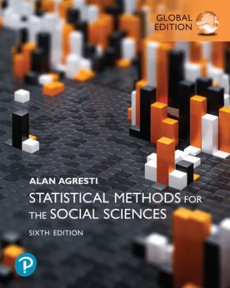 Statistical Methods for the Social Sciences 6th Global Edition Agresti Solution Manual