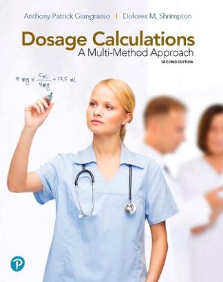 Dosage Calculations A Multi-Method Approach 2nd Edition Giangrasso Test Bank