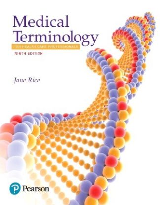 Medical Terminology for Health Care Professionals 9th Edition Rice Test Bank 