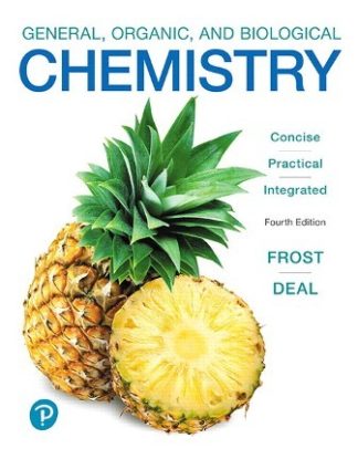 General Organic and Biological Chemistry 4th Edition Frost Test Bank