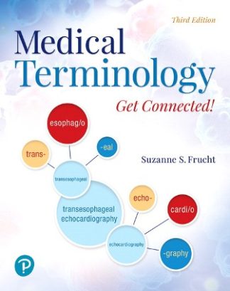 Medical Terminology: Get Connected! 3rd Edition Frucht Test Bank