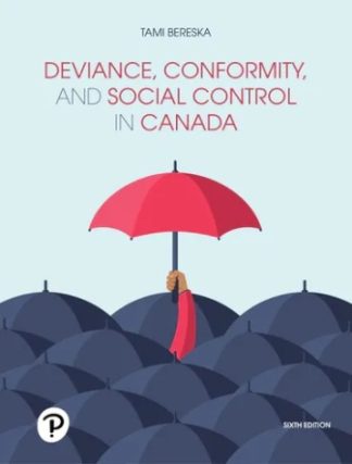 Deviance Conformity and Social Control in Canada 6th Edition Bereska Test Bank