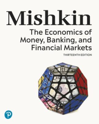 The Economics of Money Banking and Financial Markets 13th Edition Mishkin Test Bank