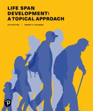 Life Span Development A Topical Approach 4th Edition Feldman Test Bank
