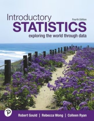 Introductory Statistics Exploring the World Through Data 4th Edition Gould Solution Manual
