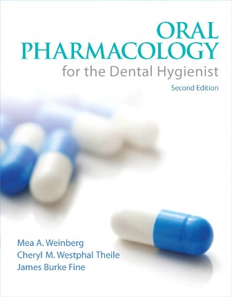 Oral Pharmacology for the Dental Hygienist 2nd Edition Weinberg Test Bank Oral Pharmacology for the Dental Hygienist 2nd Edition Weinberg Test Bank