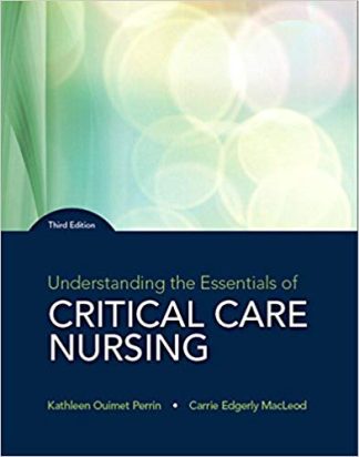 Understanding the Essentials of Critical Care Nursing 3rd Edition Perrin Test Bank