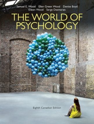 The World of Psychology 8th Canadian Edition Wood Test Bank