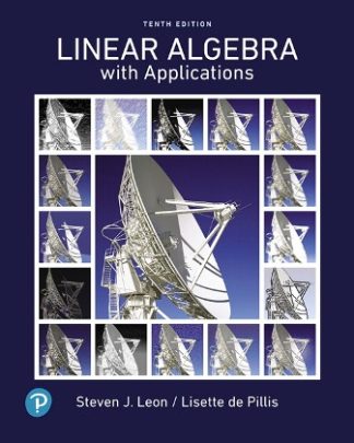 Linear Algebra with Applications 10th Edition Leon Solution Manual