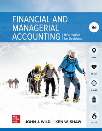 Financial and Managerial Accounting 9th Edition Wild Solution Manual Financial and Managerial Accounting 9th Edition Wild Solution Manual