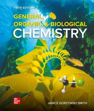 General Organic and Biological Chemistry 5th Edition Smith Solution Manual
