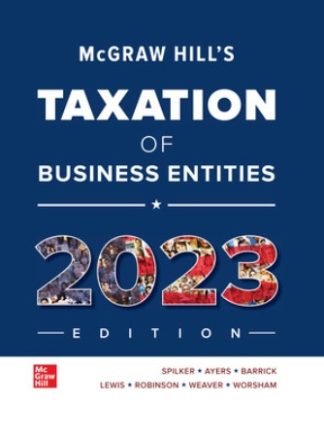 McGraw-Hill's Taxation of Business Entities 2023 Edition 14th Edition Spilker Test Bank