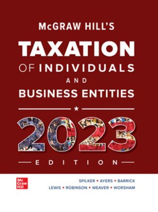 McGraw-Hill's Taxation of Individuals and Business Entities 2023 Edition 14th Edition Spilker Test Bank