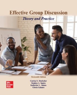 Effective Group Discussion: Theory and Practice 16th Edition Hoelscher Test Bank
