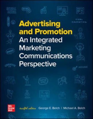 Advertising and Promotion: An Integrated Marketing Communications Perspective 12th Edition Belch Test Bank