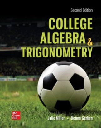 College Algebra and Trigonometry 2nd Edition Miller Solution Manual