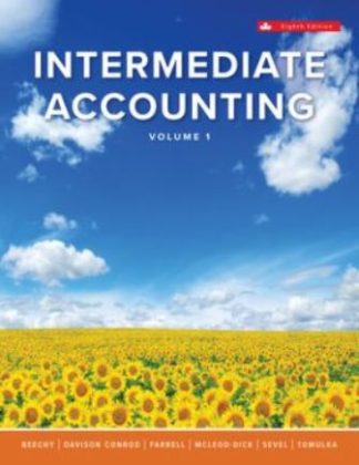 Intermediate Accounting Volume 1 8th Edition Beechy Solution Manual