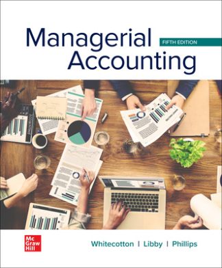 Managerial Accounting 5th Edition Whitecotton Solution Manual