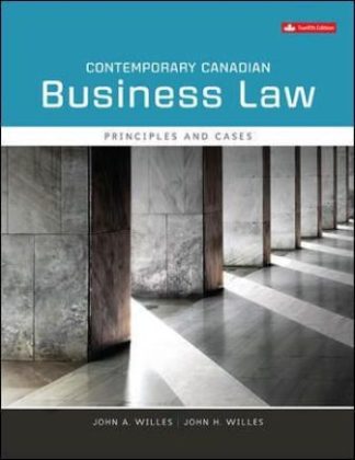 Contemporary Canadian Business Law 12th Edition Willes Solution Manual