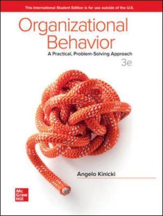 Organizational Behavior: A Practical Problem-Solving Approach 3rd Edition Kinicki Test Bank