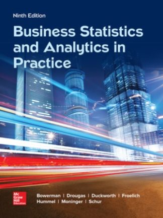 Business Statistics and Analytics in Practice 9th Edition Bowerman Test Bank