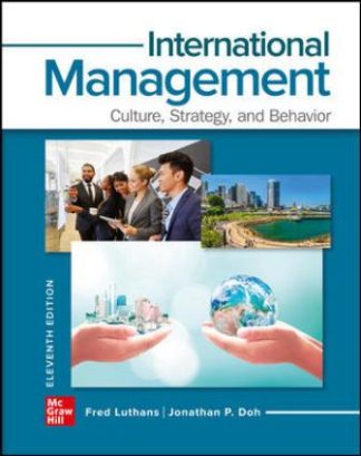 International Management: Culture, Strategy and Behavior 11th Edition Luthans Solution Manual