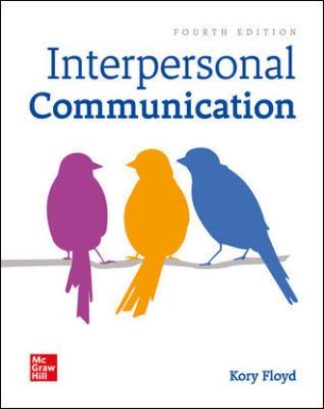 Interpersonal Communication 4th Edition Floyd Test Bank