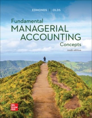 Fundamental Managerial Accounting Concepts 10th Edition Edmonds Solution Manual