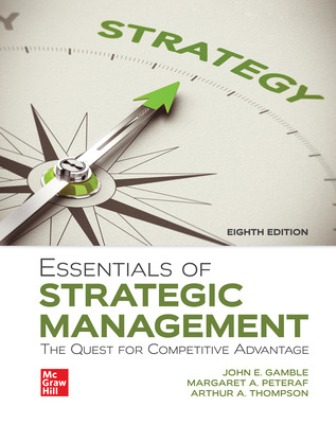 Essentials of Strategic Management: The Quest for Competitive Advantage 8th Edition Gamble Test Bank Essentials of Strategic Management: The Quest for Competitive Advantage 8th Edition Gamble Test Bank