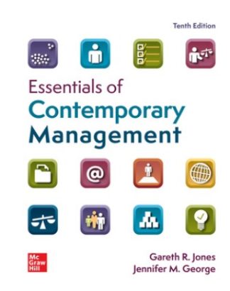 Essentials of Contemporary Management 10th Edition Jones Solution Manual