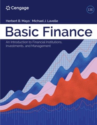 Basic Finance An Introduction to Financial Institutions Investments and Management 13th Edition Mayo Test Bank