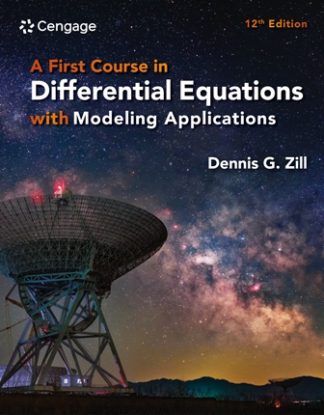 A First Course in Differential Equations with Modeling Applications 12th Edition Zill Solution Manual