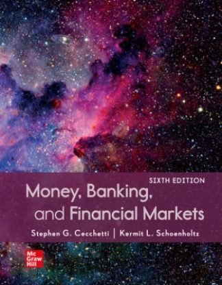Money Banking and Financial Markets 6th Edition Cecchetti Test Bank